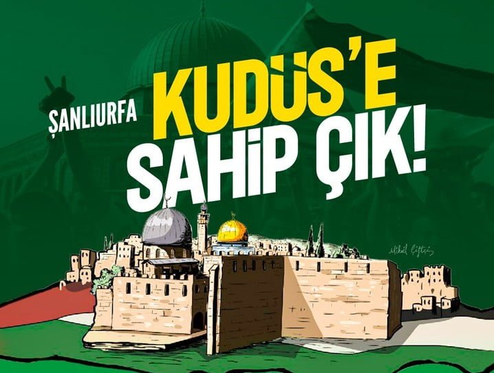HÜDA PAR Şanlıurfa'da Kudüs için basın açıklaması düzenleyecek