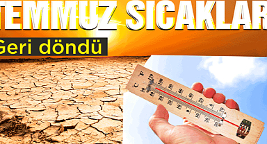 Sıcaklar geri mi dönüyor? Şanlıurfa kaç derece?