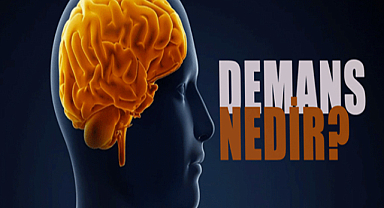 Demans hastalığı nedir?