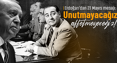 Cumhurbaşkanı Erdoğan: Unutmayacağız ve affetmeyeceğiz