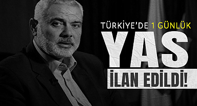 Türkiye'de Haniye için bir günlük yas ilan edildi