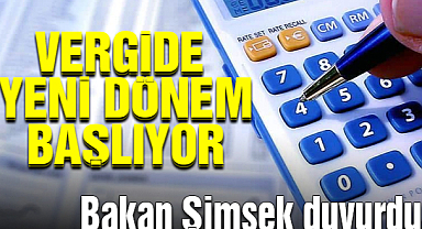  Yeni dönemde vergiye yeni sistem geliyor