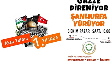 Gazze için birlikte yürüyoruz: Şanlıurfa'da Aksa Tufanı yıl dönümü etkinliği!
