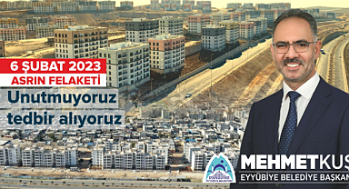 Başkan Mehmet Kuş: 6 Şubat Şanlıurfa için dönüm noktası oldu