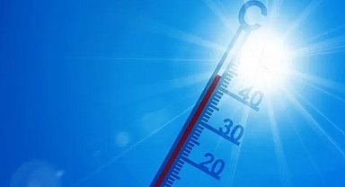 Meteorolojiden bunaltan uyarı! Sıcaklıklar daha da artacak