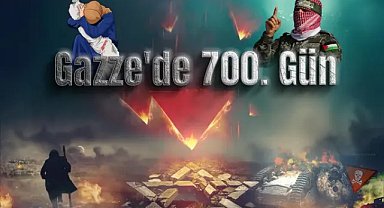 Gazze’de 700 gündür süren vahşet: İşgal ve katliam devam ediyor